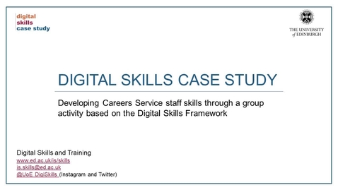 Thumbnail for entry Digital skills case study: Developing Careers Service staff skills through a group activity based on the Digital Skills Framework