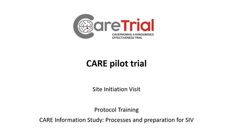 Thumbnail for Video 4 - CARE Study Protocol Training - Information Study (Part 3 - Processes and SIV prep)