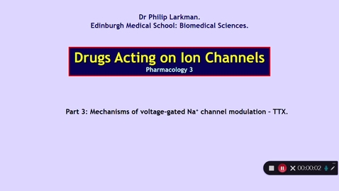 Thumbnail for entry Pharmacology 3: Drugs Acting on Ion Channels Part 3 Dr Phil Larkman