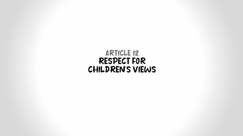 Thumbnail for UNCRC Article 12 Young voices on rights