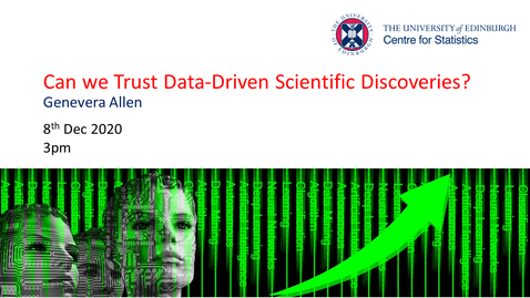Thumbnail for entry Can we Trust Data-Driven Scientific Discoveries?