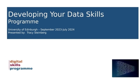 Thumbnail for entry Developing Your Data Skills Programme 2023-2024 - Workshop 1 webinar - Introduction to Data Skills and Programming