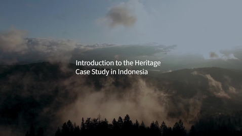 Thumbnail for entry 3.4.1 Introduction to the heritage case study in Indonesia