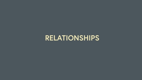 Thumbnail for Relationships
