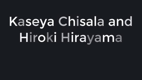 Thumbnail for Kaseya Chisala and Hiroki Hirayama - Digital Champions