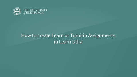 Thumbnail for entry Learn Ultra: Creating Learn or Turnitin Assignments