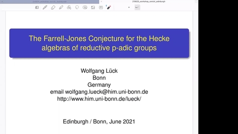 Thumbnail for The Farrell-Jones Conjecture for the Hecke algebras of reductive p-adic groups - Wolfgang Lück