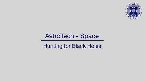Thumbnail for AstroTech - Space - Hunting for black holes