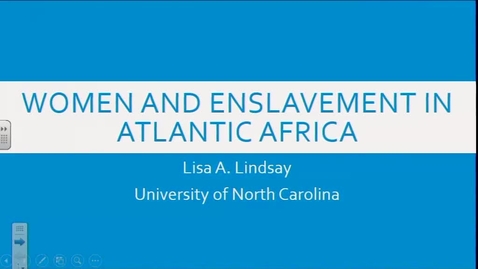 Thumbnail for entry Gender and Enslavement in Atlantic Africa - Lisa Lindsay