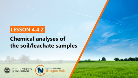 Thumbnail for Lesson 4.4.2 - Chemical analyses of the soil/leachate samples