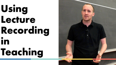 Thumbnail for entry Using Lecture Recording in Teaching