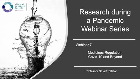 Thumbnail for entry Research during the Pandemic - Medicines Regulation: Covid-19 and Beyond