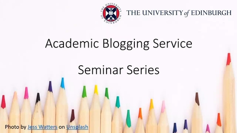 Thumbnail for Blogging Seminar Series - Seminar 1