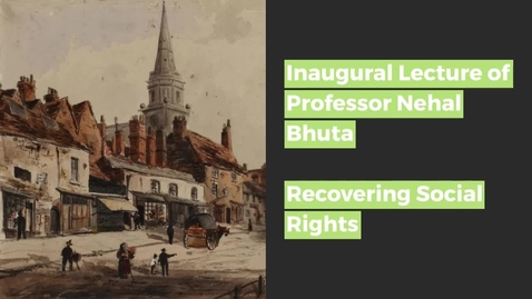 Thumbnail for entry Inaugural Lecture of Nehal Bhuta