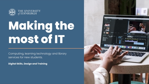 Thumbnail for Making the Most of IT for on-campus students (2025/26)