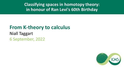 Thumbnail for From K-theory to calculus - Niall Taggart