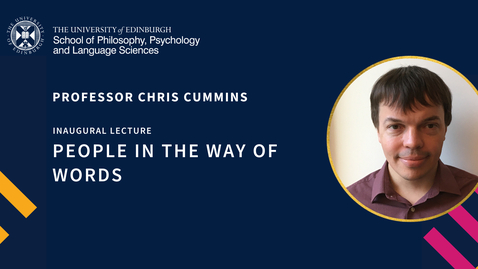Thumbnail for Prof Chris Cummins - People in the way of words