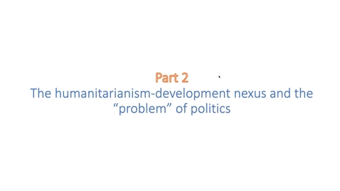 Thumbnail for IDAH Week 1 Lecture 2: International development and humanitarianism: part 2