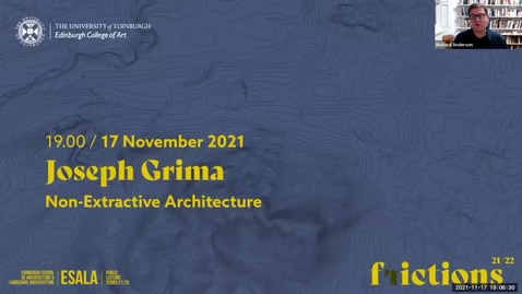 Thumbnail for entry Joseph Grima, 'Non-Extractive Architecture' | ESALA Frictions Lecture