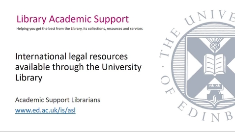 Thumbnail for Finding International Legal resources via the University Library