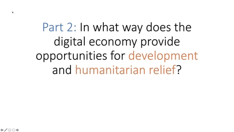 Thumbnail for IDAH Week 7, Lecture 1 Part 2:  Leapfrogging out of poverty? The digital economy in international development