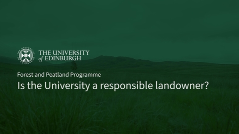 Thumbnail for Forest and peatland programme: being a responsible landowner