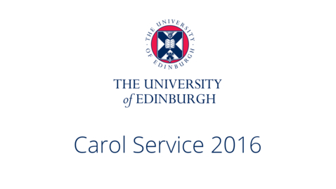 Thumbnail for University of Edinburgh Carol Service 2016