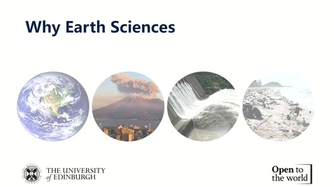 Thumbnail for Earth Sciences at Edinburgh Online Open Day 2020
