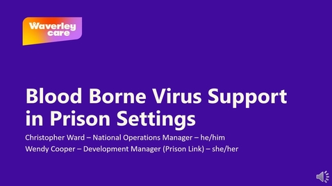 Thumbnail for IReSH Network Meeting: Blood Borne Virus Support in Prison Settings - Waverley Care