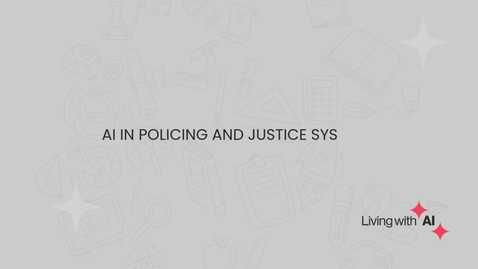Thumbnail for AI in Policing and Justice Systems