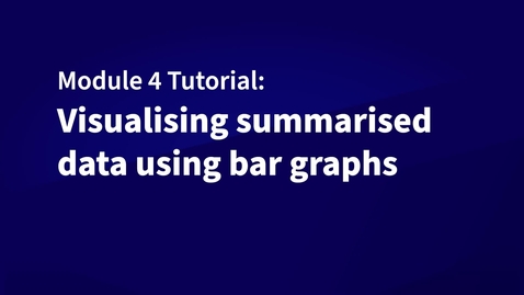Thumbnail for Data Tutorial: Visualising summarised data using bar graphs