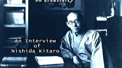 Thumbnail for entry Nishida Kitaro - Philosopher of nothingness: From ZEN Buddhism made Japanese philosophy