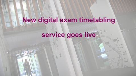 Thumbnail for entry SEP Newsletter: New digital exam timetabling service