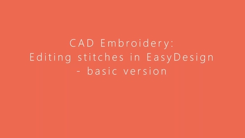 Thumbnail for Editing CAD Stitches in EasyDesign - basic version