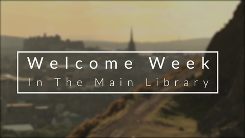 Thumbnail for entry Welcome Week In The Main Library