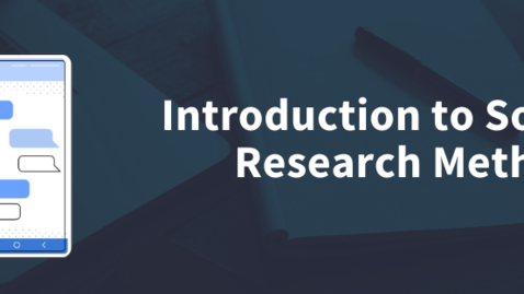Thumbnail for Introduction to Social Research Methods: Welcome to the course