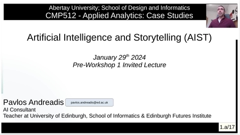 Thumbnail for entry AI &amp; Storytelling, Invited Lecture for Abertay University - Part 1: AI &amp; Storytelling