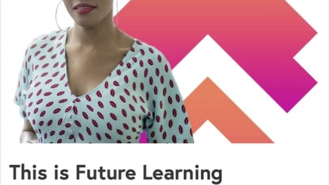 Thumbnail for entry FutureLearn: An Introduction