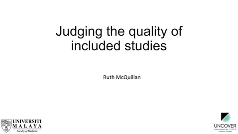 Thumbnail for SR course 7.2 - Judging the quality of included studies - quality and risk of bias assessment