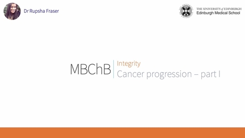 Thumbnail for D3a. Cancer progression: part I