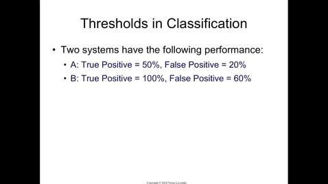 Thumbnail for entry Receiver Operating Characteristic (ROC) Curve