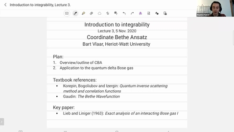 Thumbnail for  LMS Introduction to Integrability Lecture Series - Bart Vlaar : Coordinate Bethe Ansatz.