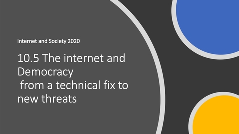 Thumbnail for 10.5 The Internet and Democracy