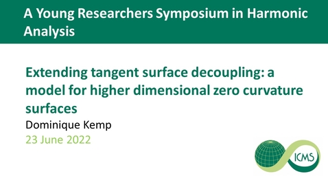 Thumbnail for entry Dóminique Kemp - Extending tangent surface decoupling: a model for higher dimensional zero curvature surfaces