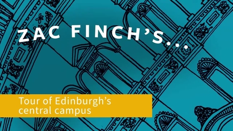 Thumbnail for entry Zac Finch's tour of the central Edinburgh campus