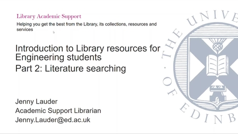 Thumbnail for entry Introduction to Library resources for Engineering - Part 2: Literature searching