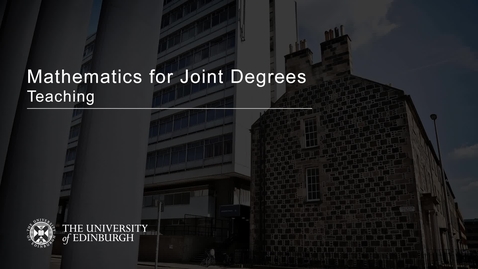 Thumbnail for entry Mathematics for Joint Degrees - Teaching - Grace Sansom (2020)