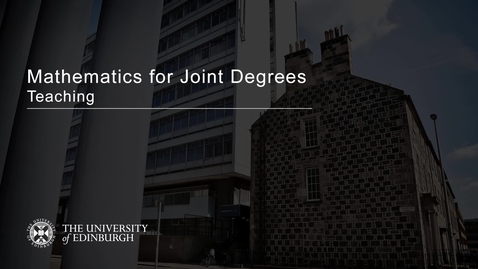 Thumbnail for Mathematics for Joint Degrees - Teaching - Grace Sansom (2020)