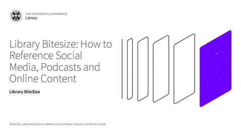 Thumbnail for Library Bitesize: How to Reference Social Media, Podcasts and Online Content