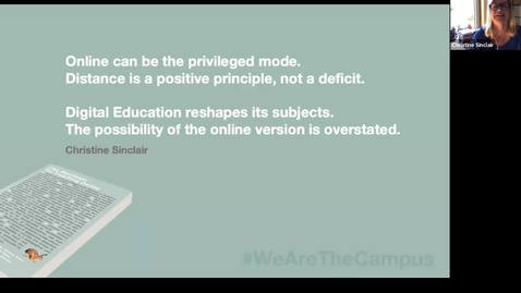 Thumbnail for entry The Manifesto for Teaching Online: Dr Christine Sinclair 'Online can be the privileged mode:  Distance is a positive principle, not a deficit'